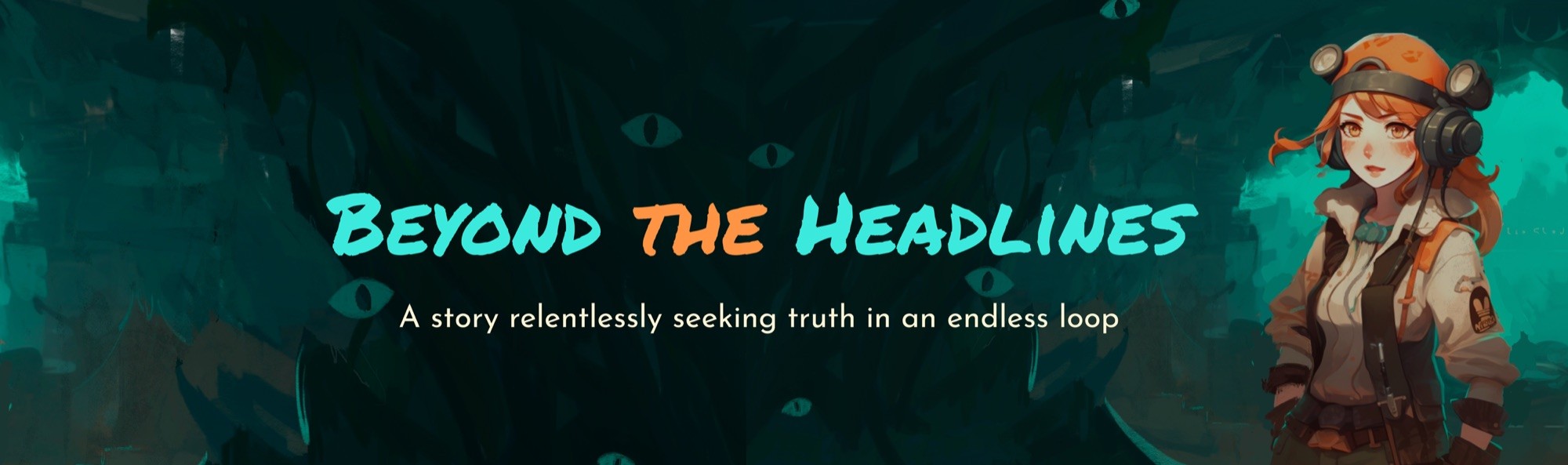 Beyond the Headlines key art and journalist protagonist