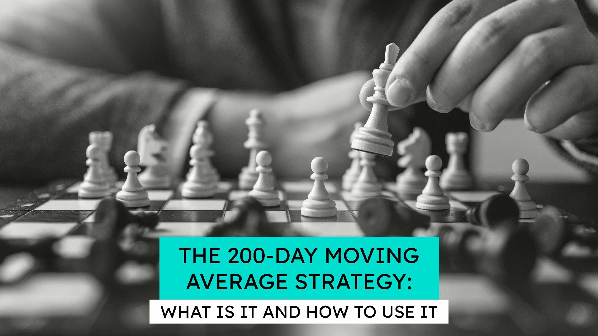 The 200-Day Moving Average Strategy- What Is It and How to Use It