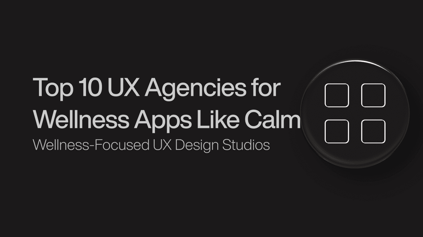 ux-agencies-for-wellness-apps-like-calm