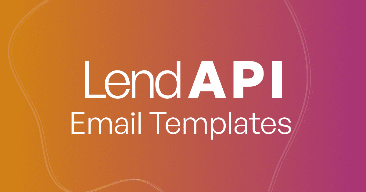 LendAPI Documentation Email Templates