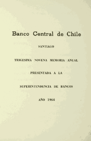 Banco Central de Chile. Memoria Anual 1964