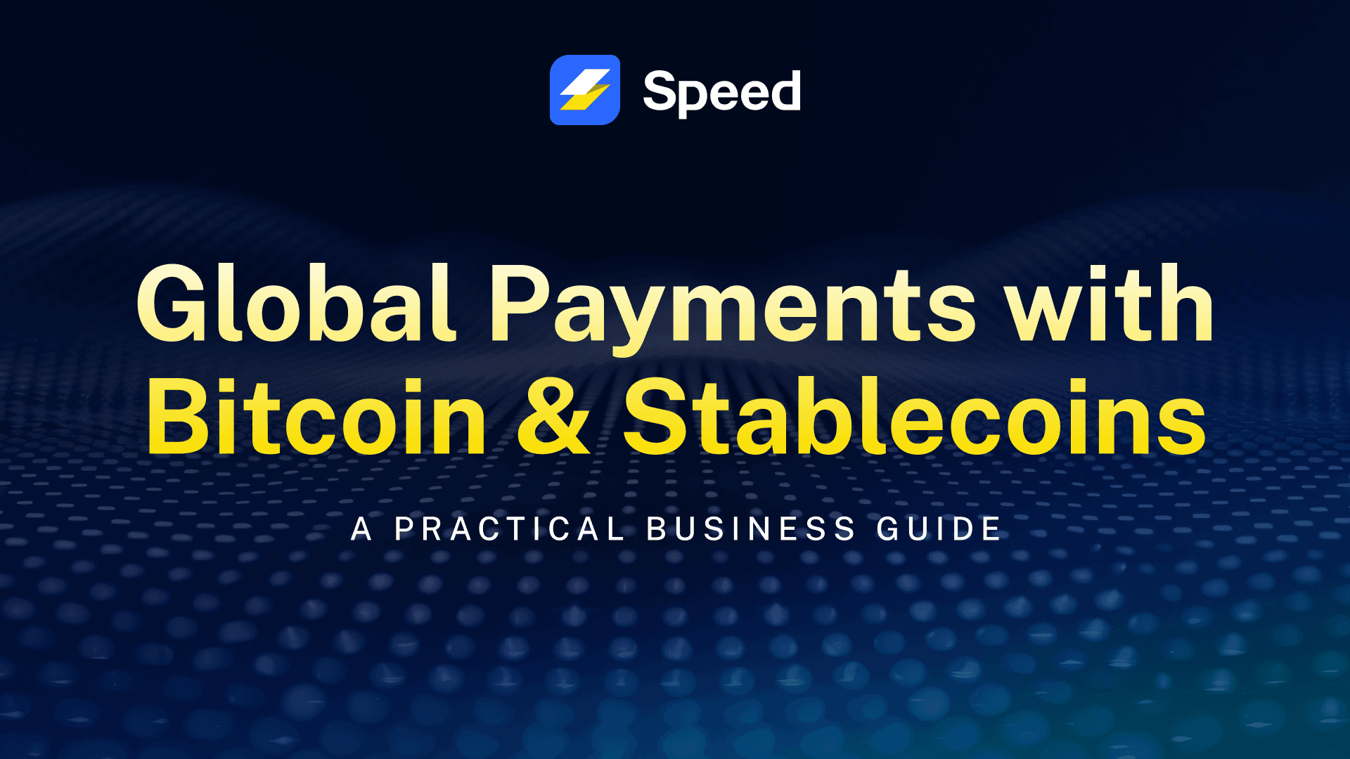 global payments with Bitcoin and Stablecoins