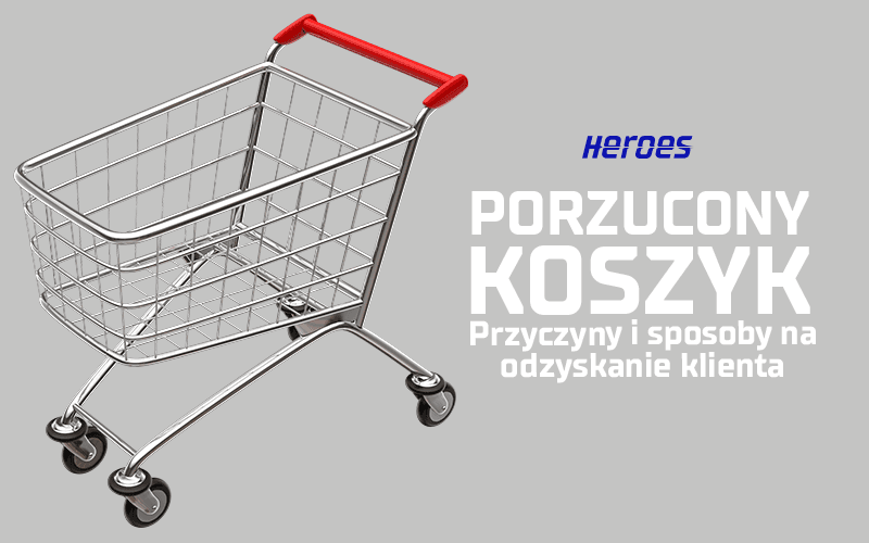 porzucony koszyk to dla sprzedawcy utrata mozliwosci na zarobienie pieniedzy