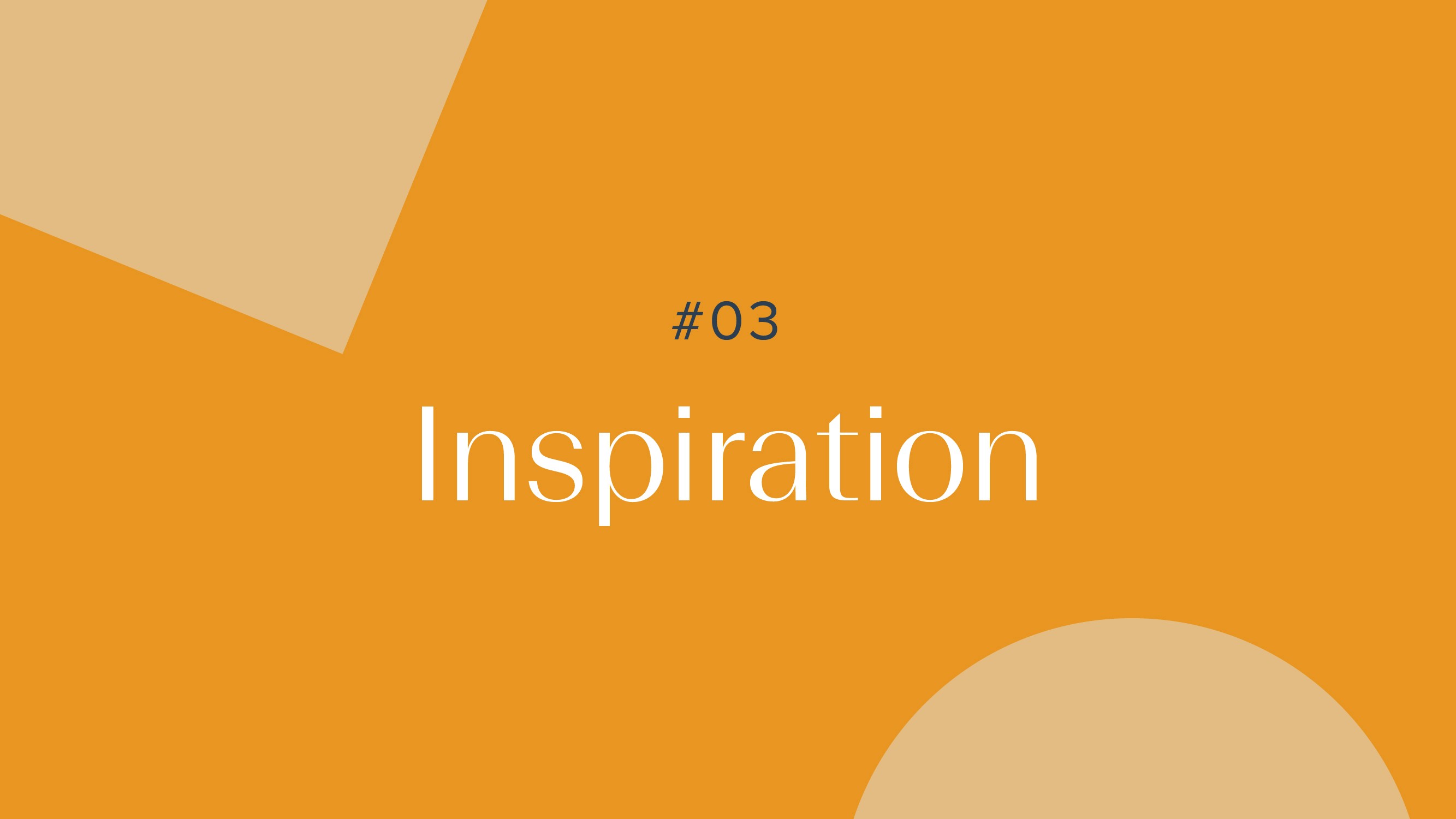 inspiration