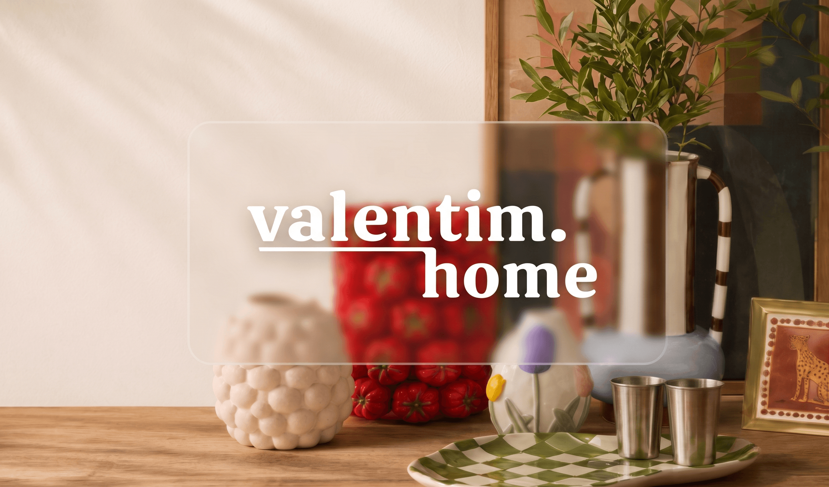 Valentim Home