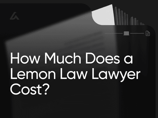 How Much Does a Lemon Law Lawyer Cost?