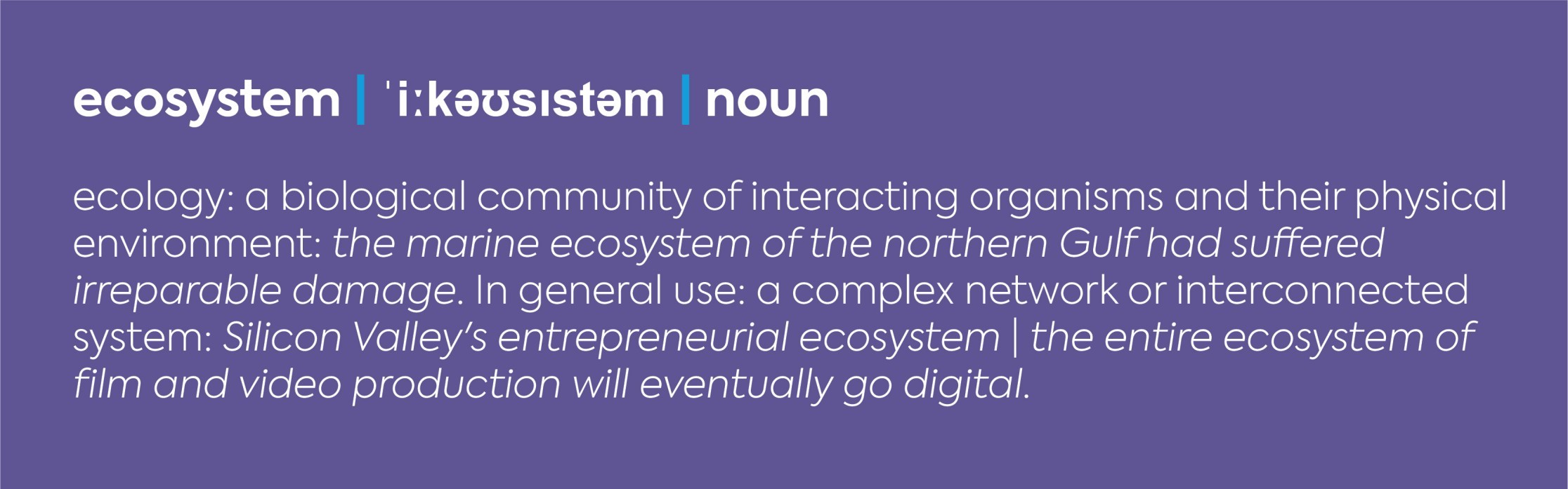 'Ecosystem' definition as per the dictionary