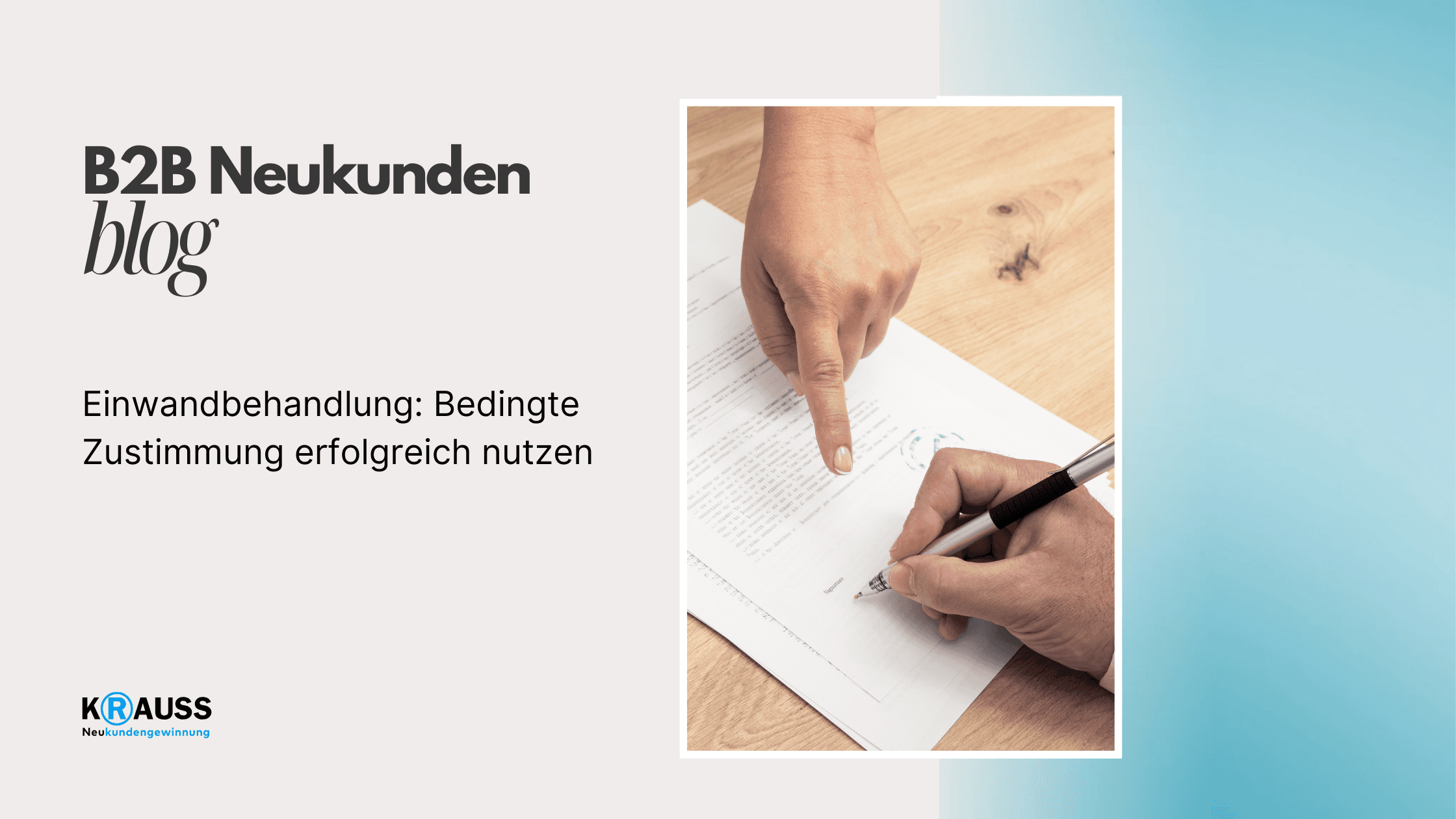 Einwandbehandlung: Bedingte Zustimmung erfolgreich nutzen