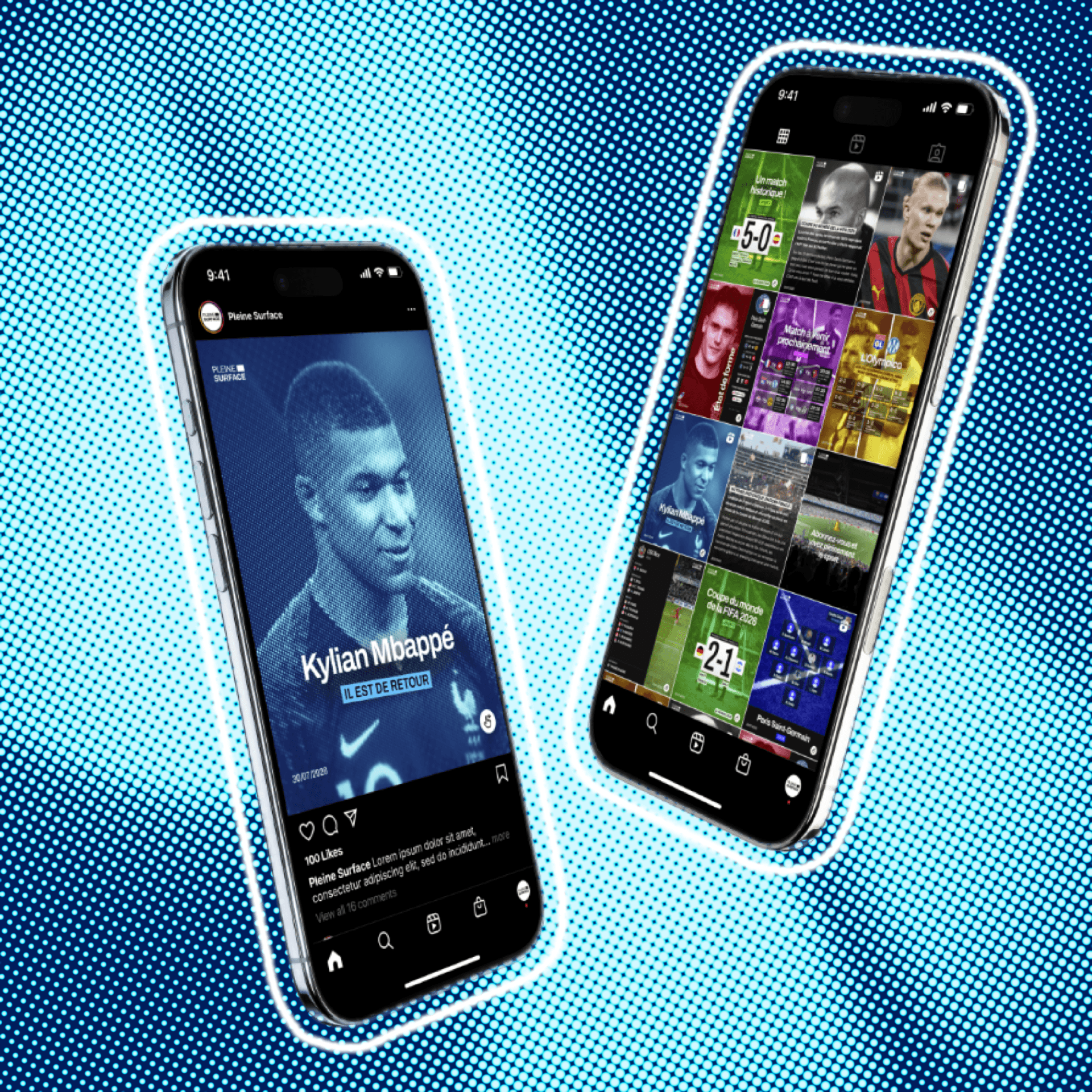 Deux smartphones en vue rapprochée sur fond bleu tramé, affichant le compte Instagram Pleine Surface avec un post sur Mbappé et un flux de contenus variés