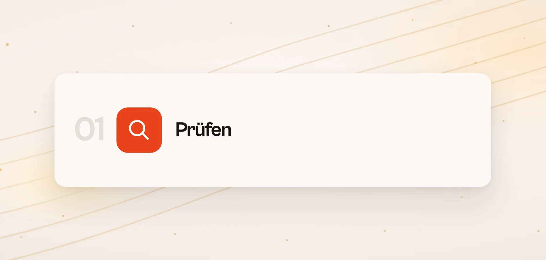 Kachel 01 Prüfen mit Lupensymbol