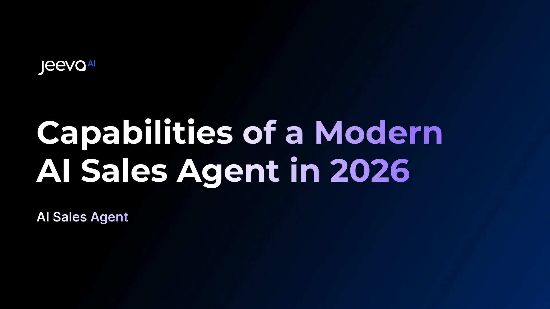 Capabilities of a Modern AI Sales Agent in 2026