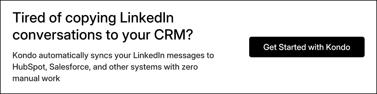 Tired of copying LinkedIn conversations to your CRM?