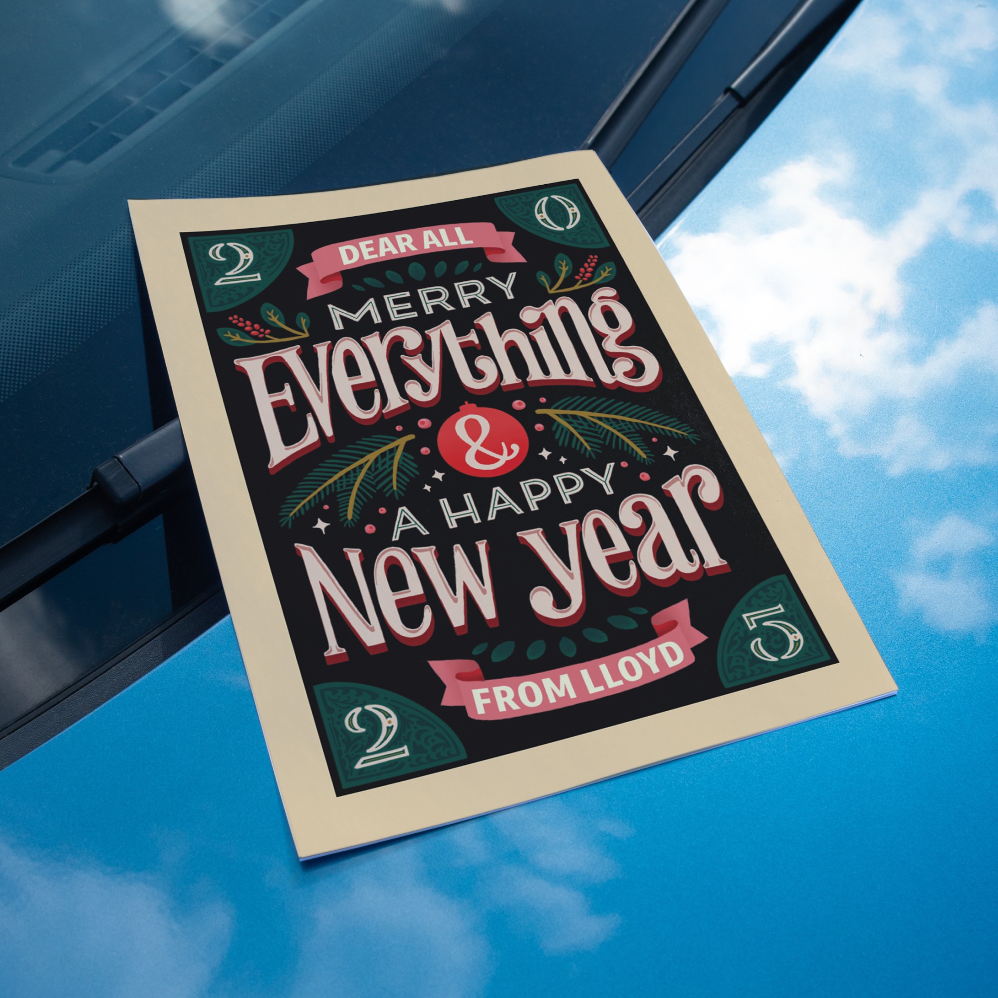 A poster writing "Merry Everything & A Happy New Year"