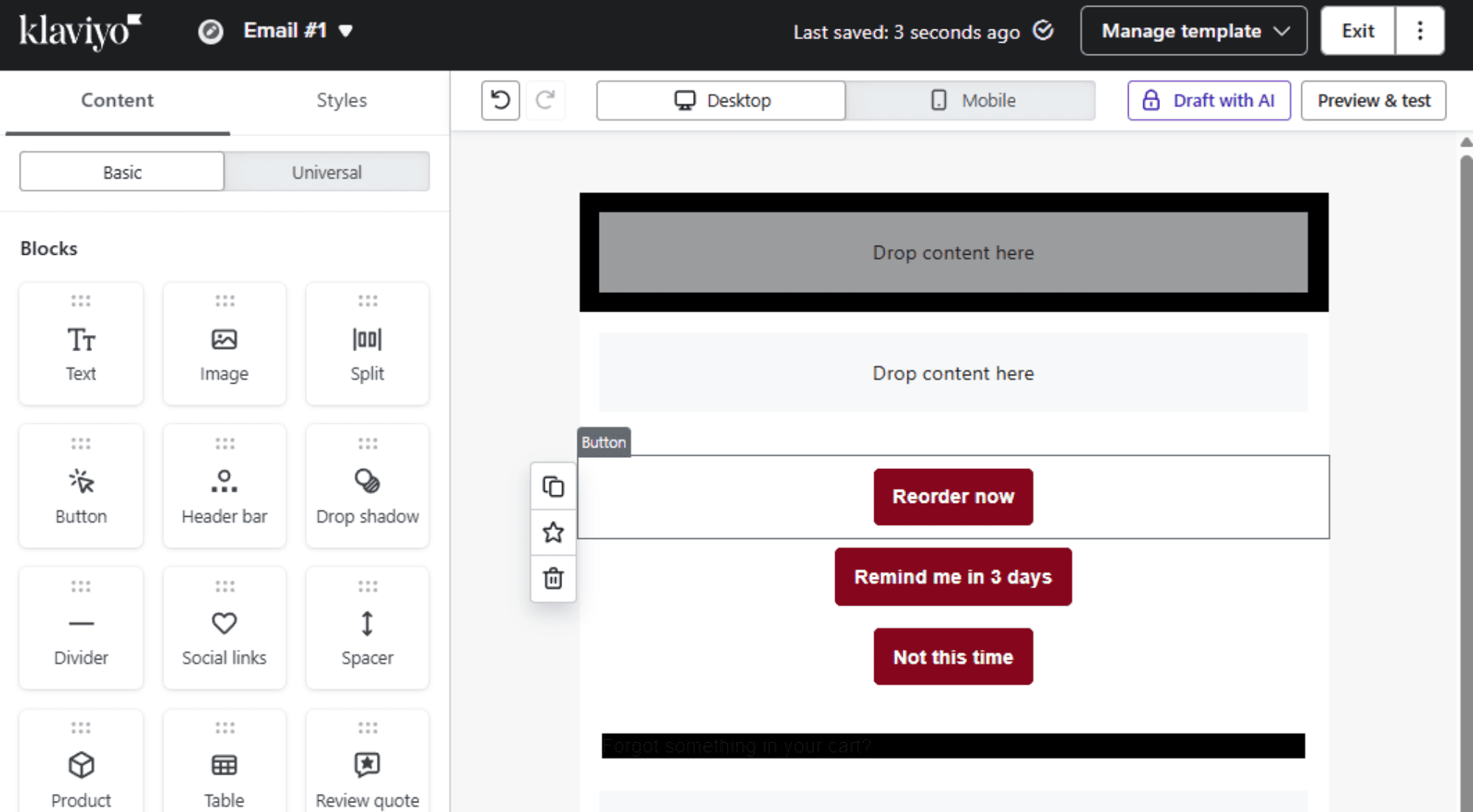 Klaviyo buttons.png – A Klaviyo email editor interface showing customizable buttons, including "Reorder Now," "Remind Me in 3 Days," and "Not This Time."