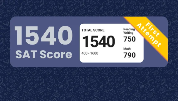 Student SAT score: 1540 on first attempt