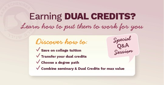 Dual Credit Open House at Sara Schenirer Institute