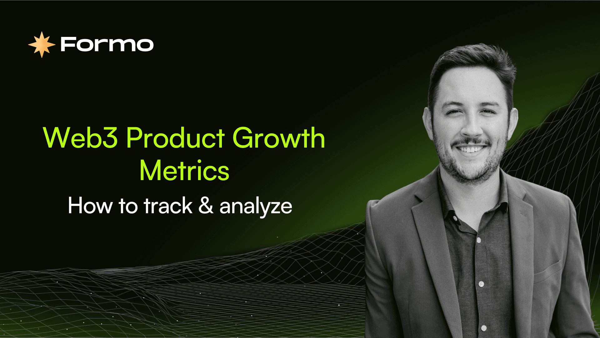 Web3 Product Growth Metrics: How to track & analyze