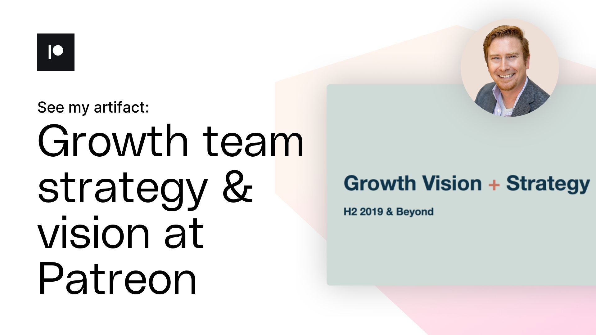 Growth Team Strategy & Vision at Patreon Artifact