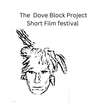 The Dove Block Project Short Film Festival