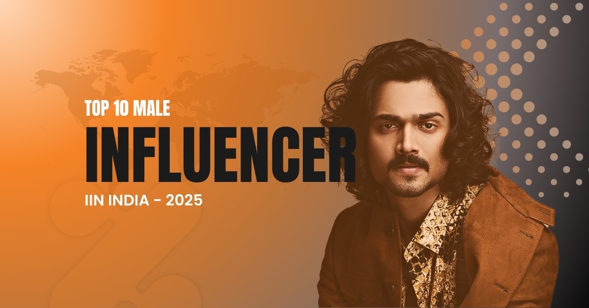 Top 10 Macro Male Influencers in India You Must Follow on Instagram