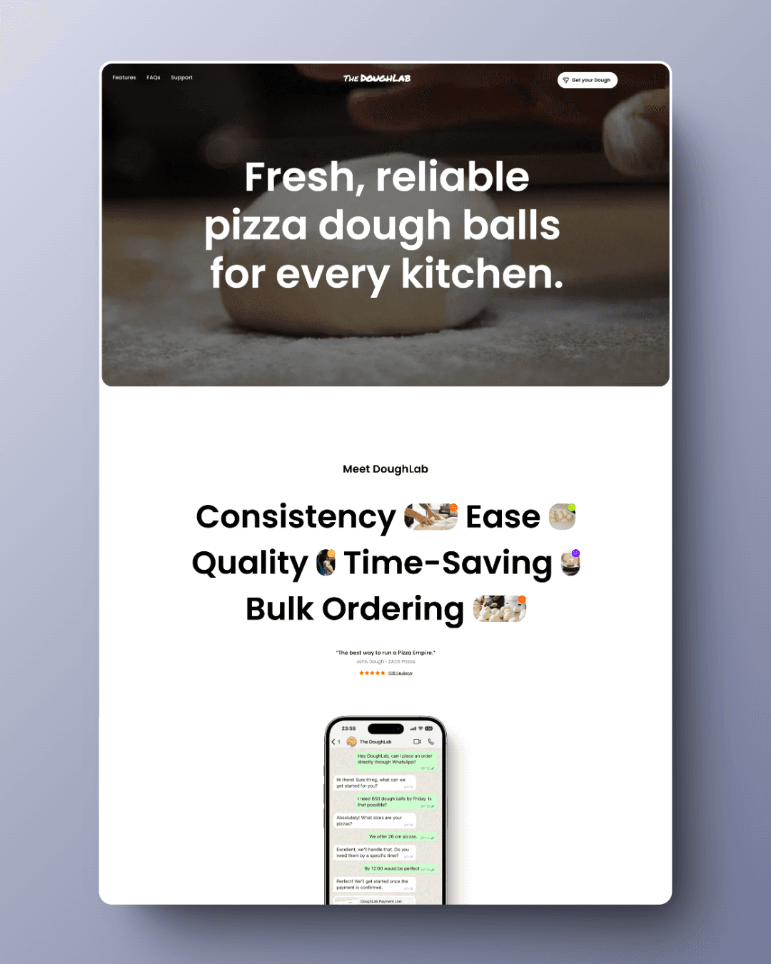 This visual of the DoughLab website prominently features the headline 'Fresh, reliable pizza dough balls for every kitchen,' set against a backdrop of a hand crafting dough from scratch. Below, the benefits of DoughLab’s products are enumerated as Consistency, Ease, Quality, Time-Saving, and Bulk Ordering, each paired with an intuitive emoji to visually represent the benefit. The screenshot also includes a view of their mobile ordering interface, which is user-friendly and emphasizes quick service. The design effectively communicates the artisanal yet modern approach to DoughLab’s offerings, illustrating CanvasHug’s proficiency in creating visually appealing and strategically oriented web designs that serve to both tell a brand’s story and optimize customer interaction and conversions online.