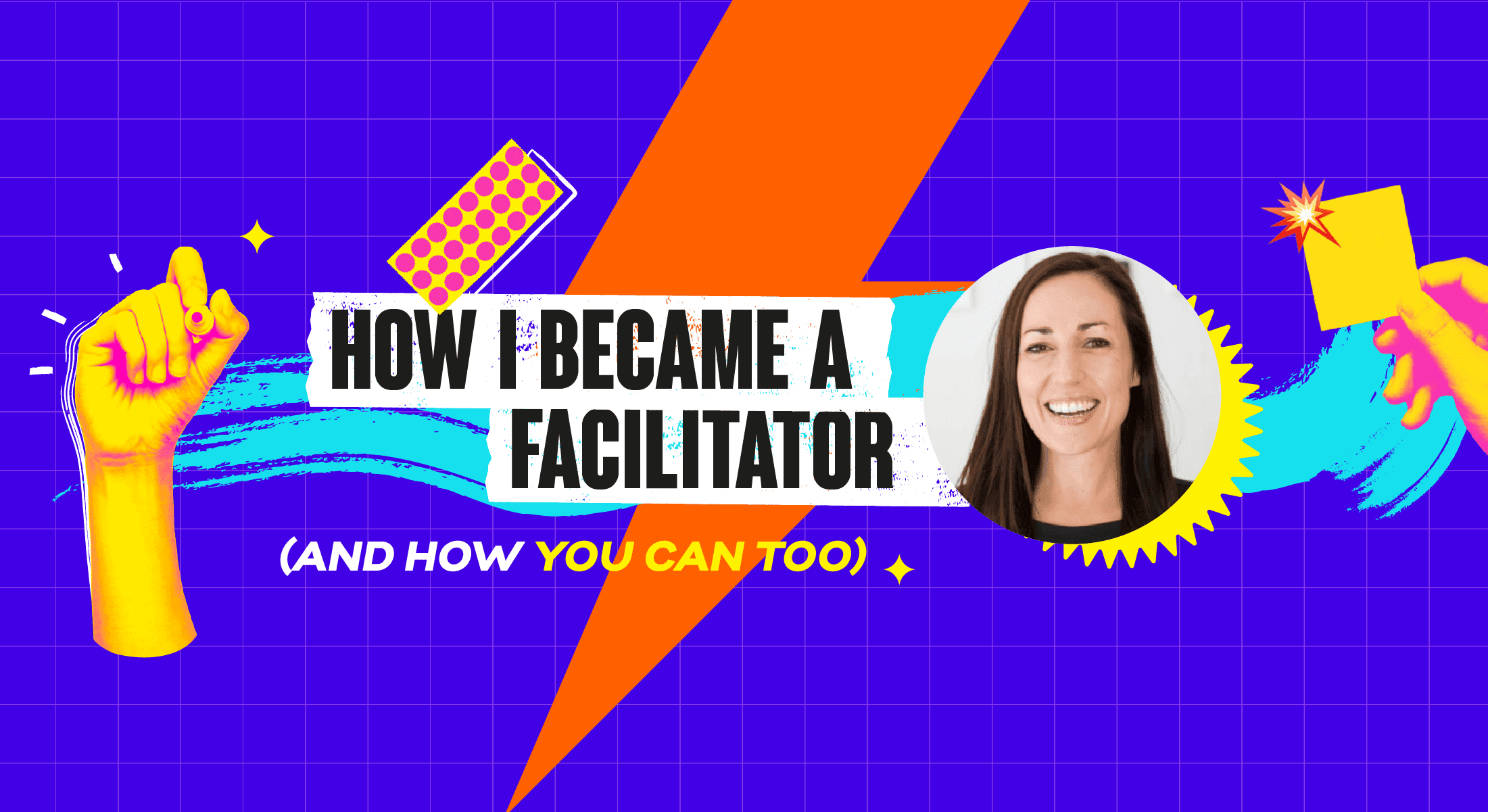 Facilitator portrait with bold typography, lightning bolt, and workshop sticky notes on blue-purple grid