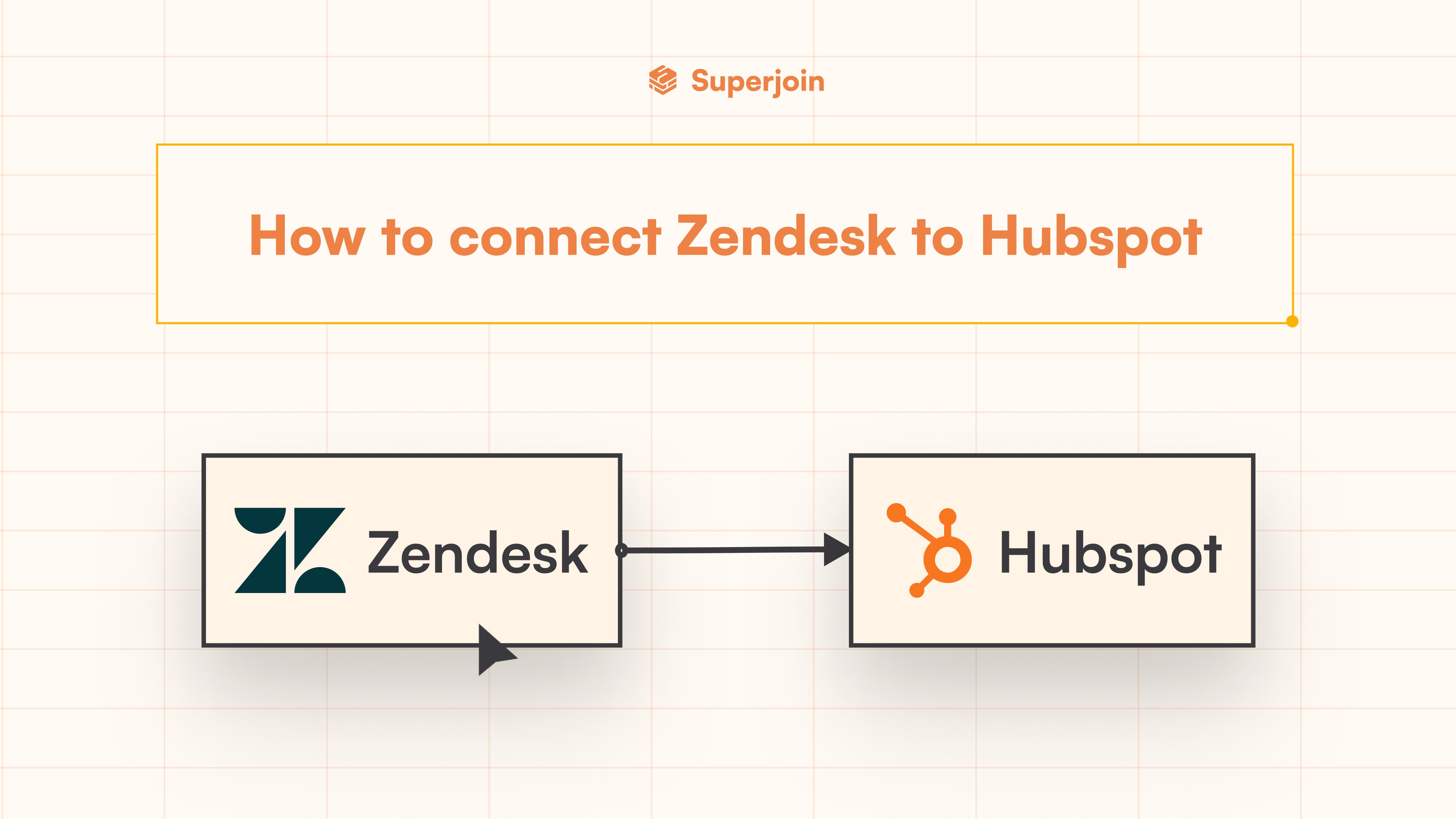  Connect Zendesk to HubSpot