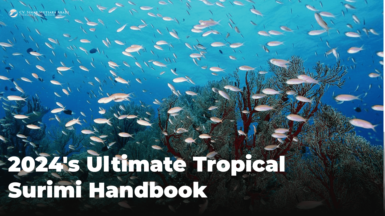 Ultimate tropical surimi handbook