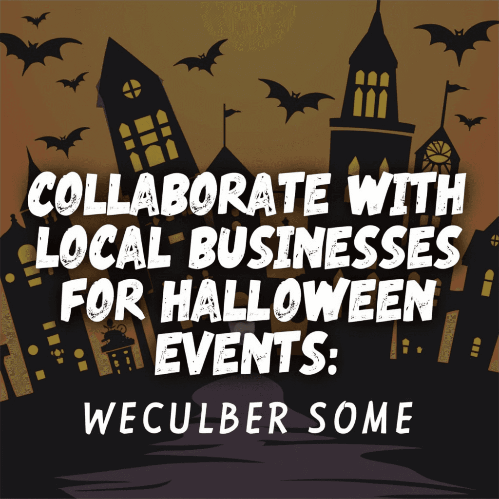 Collaborate with Local Businesses for Halloween Events