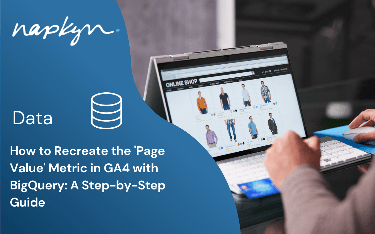 How to Recreate the 'Page Value' Metric in GA4 with BigQuery