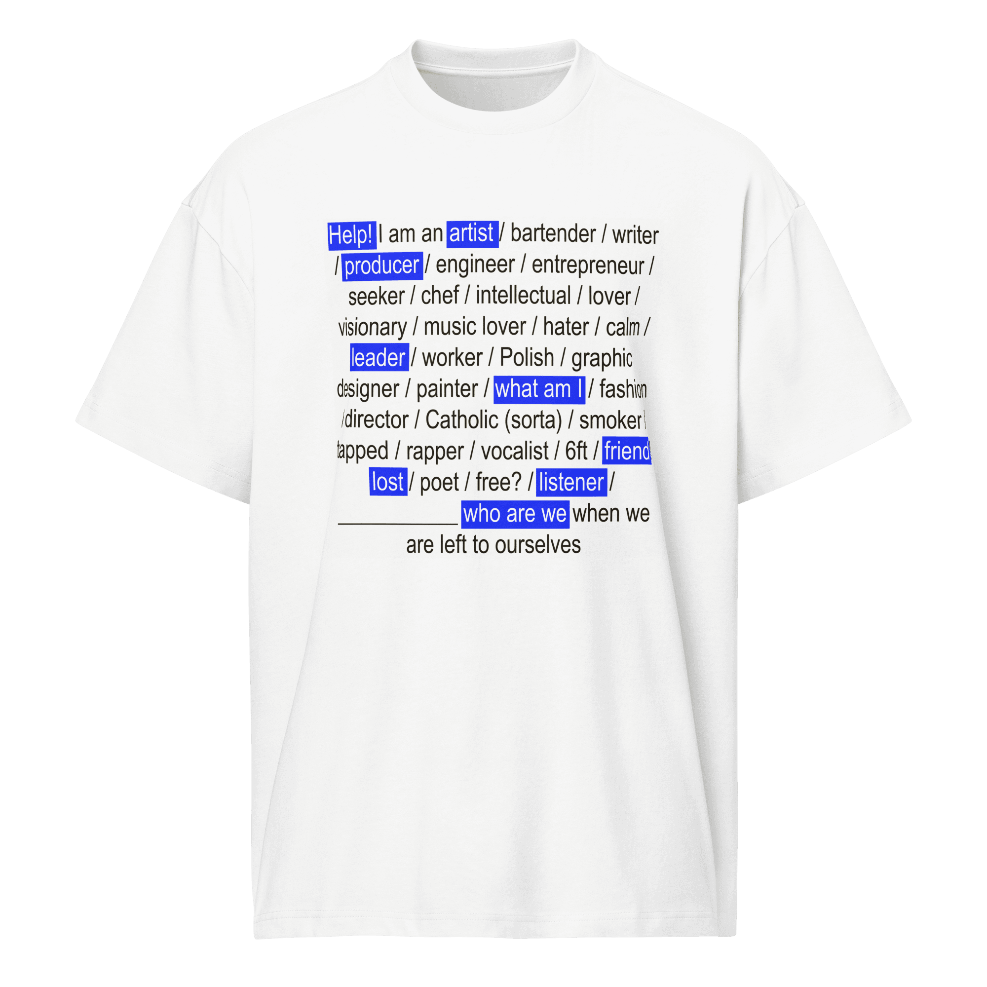 Help! I'm an artist T-shirt