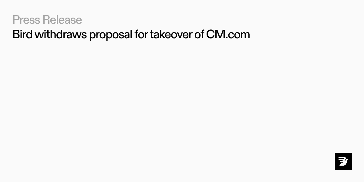 Bird withdraws proposal for takeover of CM.com