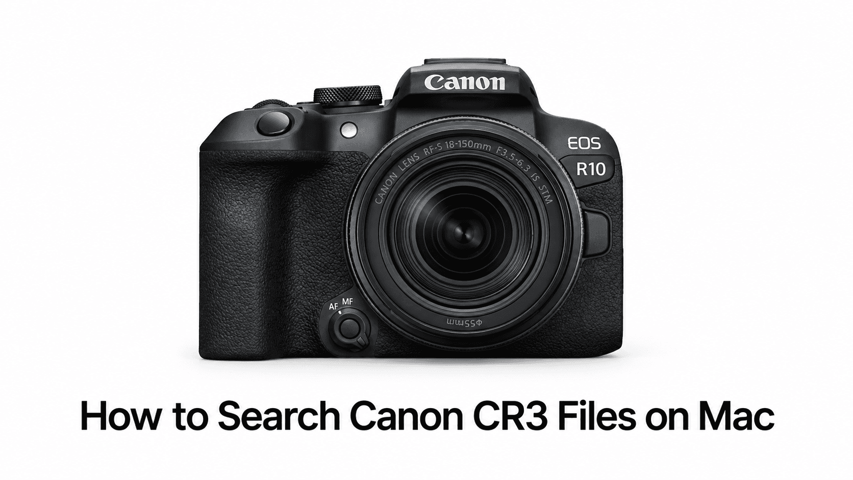 How to Search Canon CR3 Files on Mac