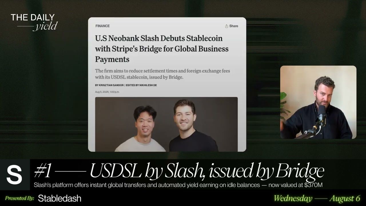 Beitrag von The Daily Yield mit der Schlagzeile „USDSL by Slash, issued by Bridge“; Slash wird darin mit 370 Mio. $ bewertet.