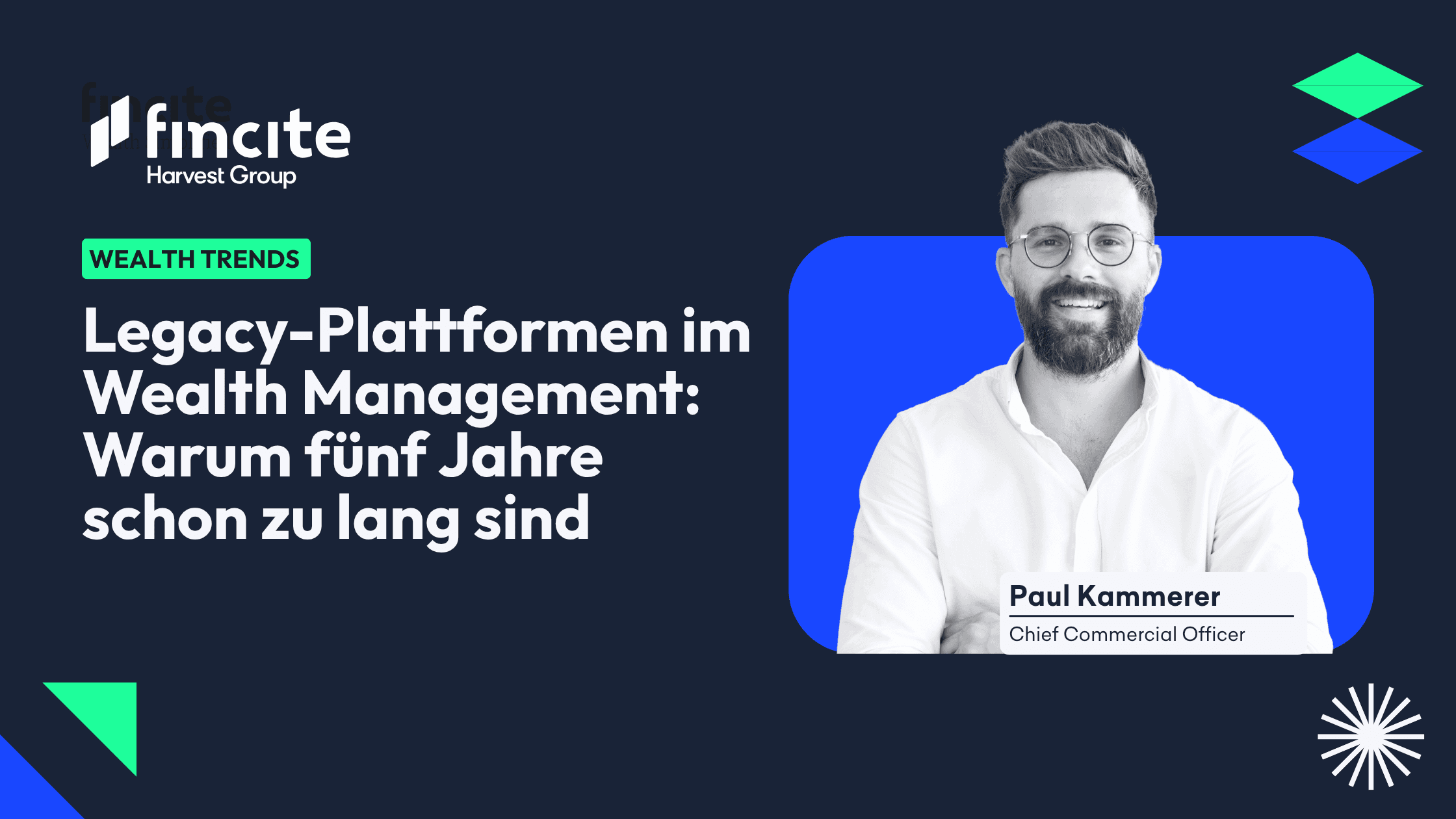   Legacy-Plattformen im Wealth Management – Paul Kammerer, fincite Überschrift Pillar:      Warum Legacy-Plattformen 2026 zu langsam sind