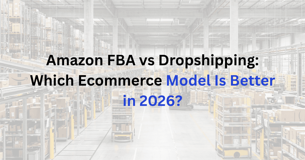 Amazon FBA vs dropshipping comparison graphic