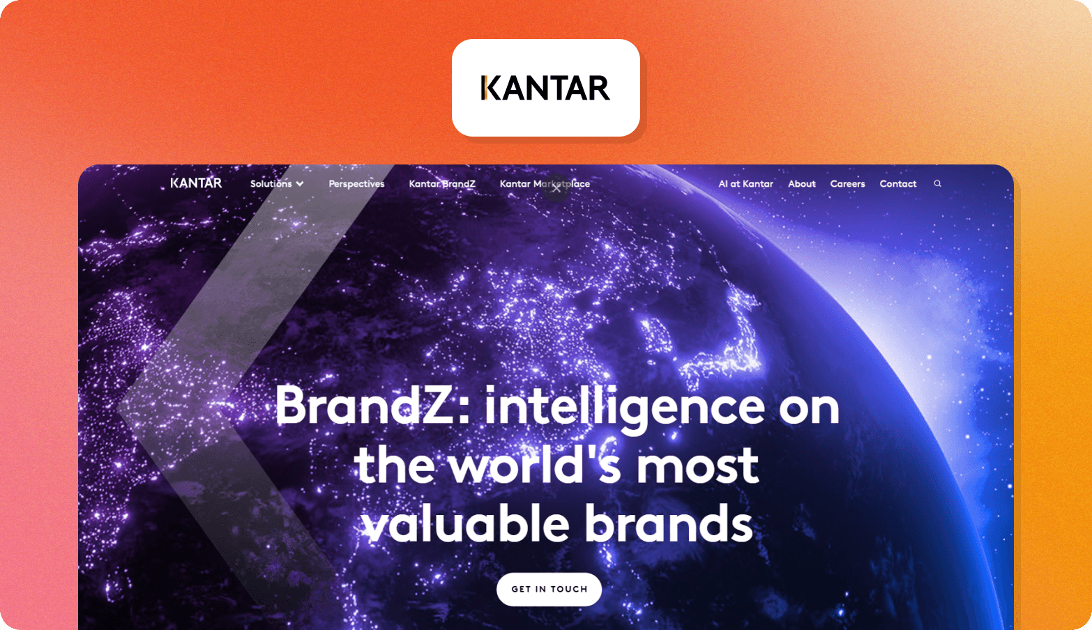 The KANTAR logo above a screenshot of the KANTAR BrandZ website homepage on an orange gradient background, showing the headline "BrandZ: intelligence on the world's most valuable brands" over a dramatic image of the illuminated Earth from space.