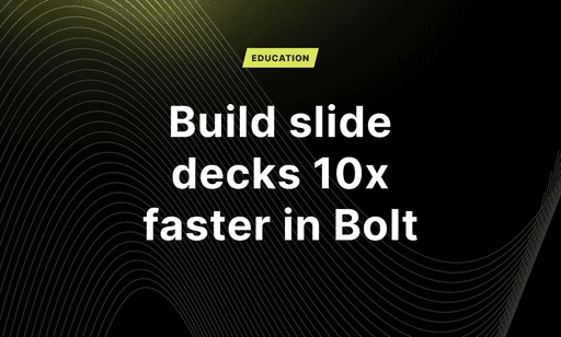 A cover image reads "Build slide decks 10x faster in Bolt"