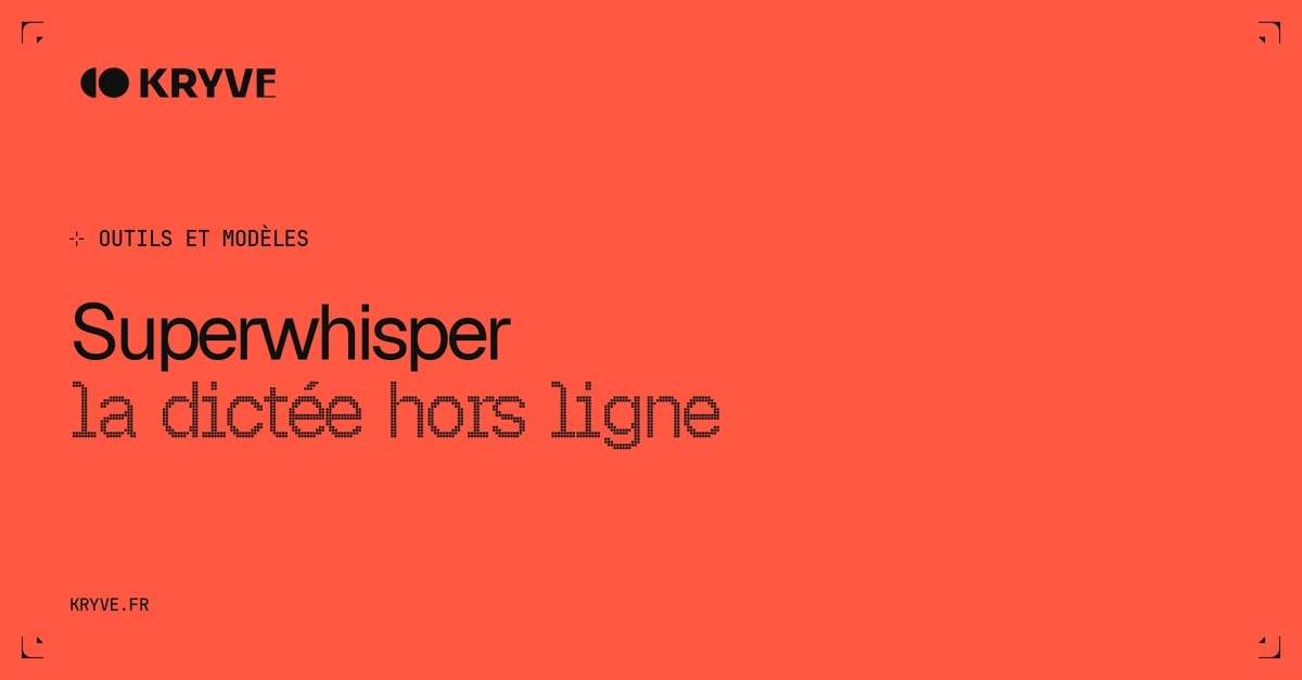 Superwhisper : couverture Kryve, catégorie Outils et modèles