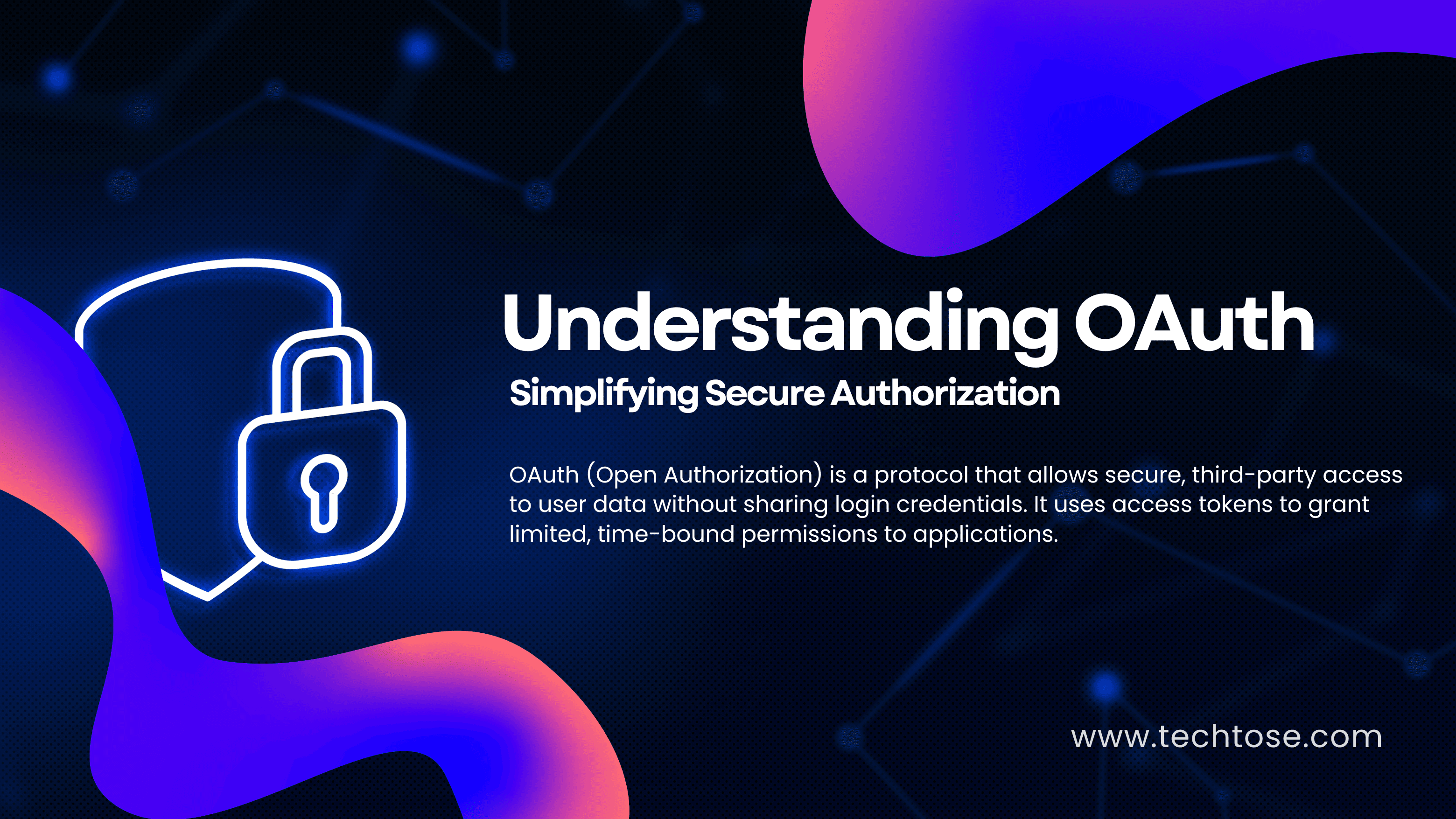 Understanding OAuth: Simplifying Secure Authorization