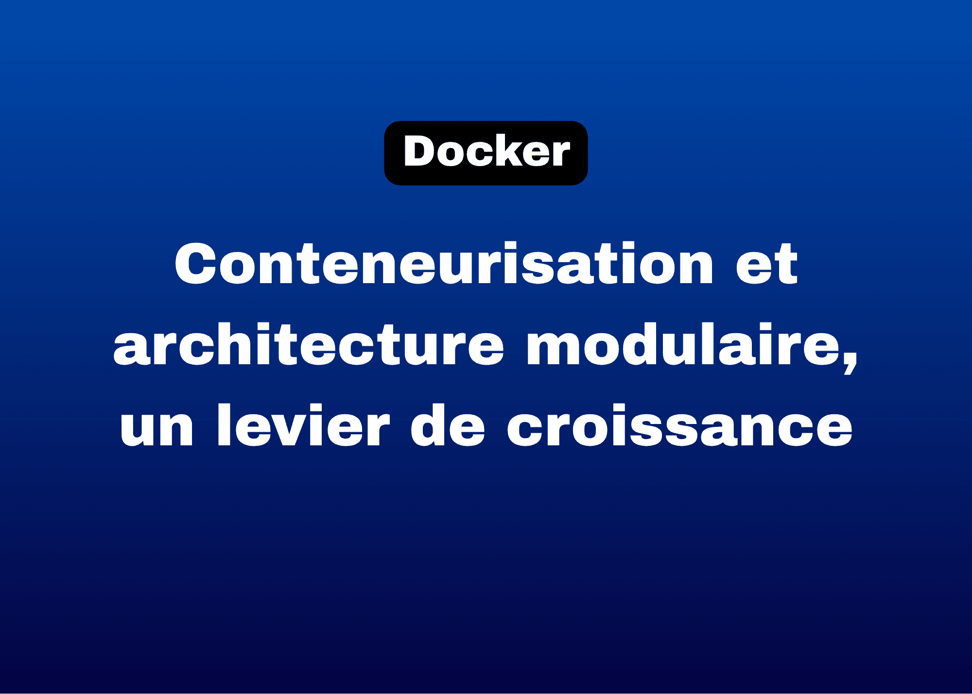 Docker, un levier de croissance