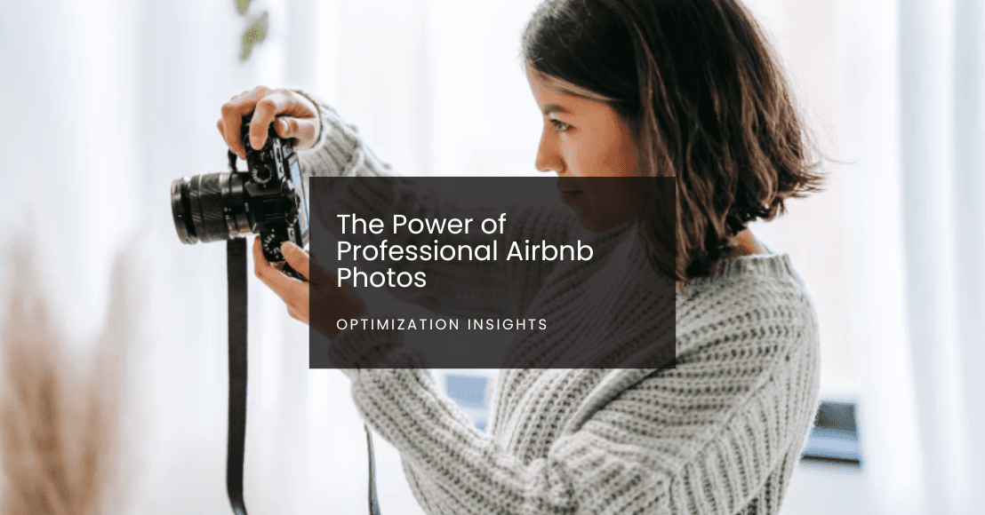 The Power of Professional Airbnb Photos
