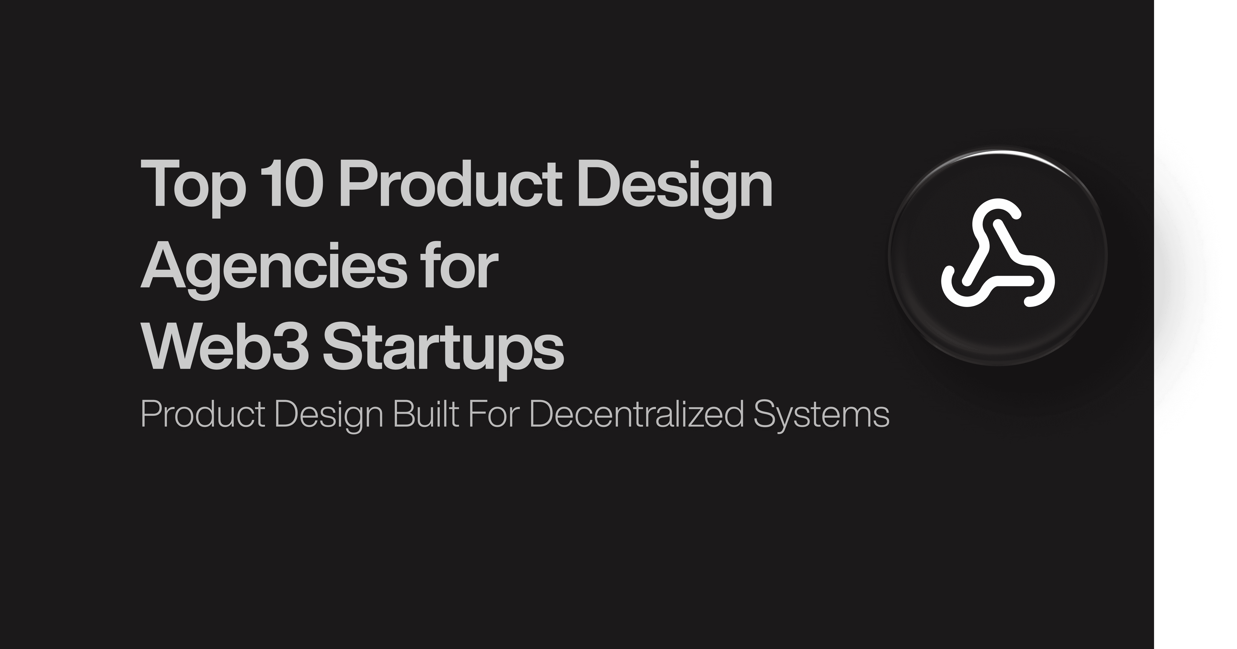 Top 10 Product Design Agencies for Web3 Startups