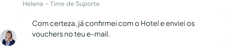 Atendente falando que ja confirmou com o hotel e enviou os vouchers para o email