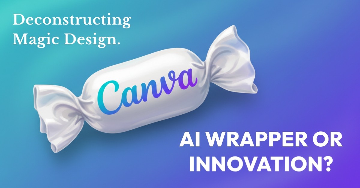 Canva's magic design is an AI wrapper