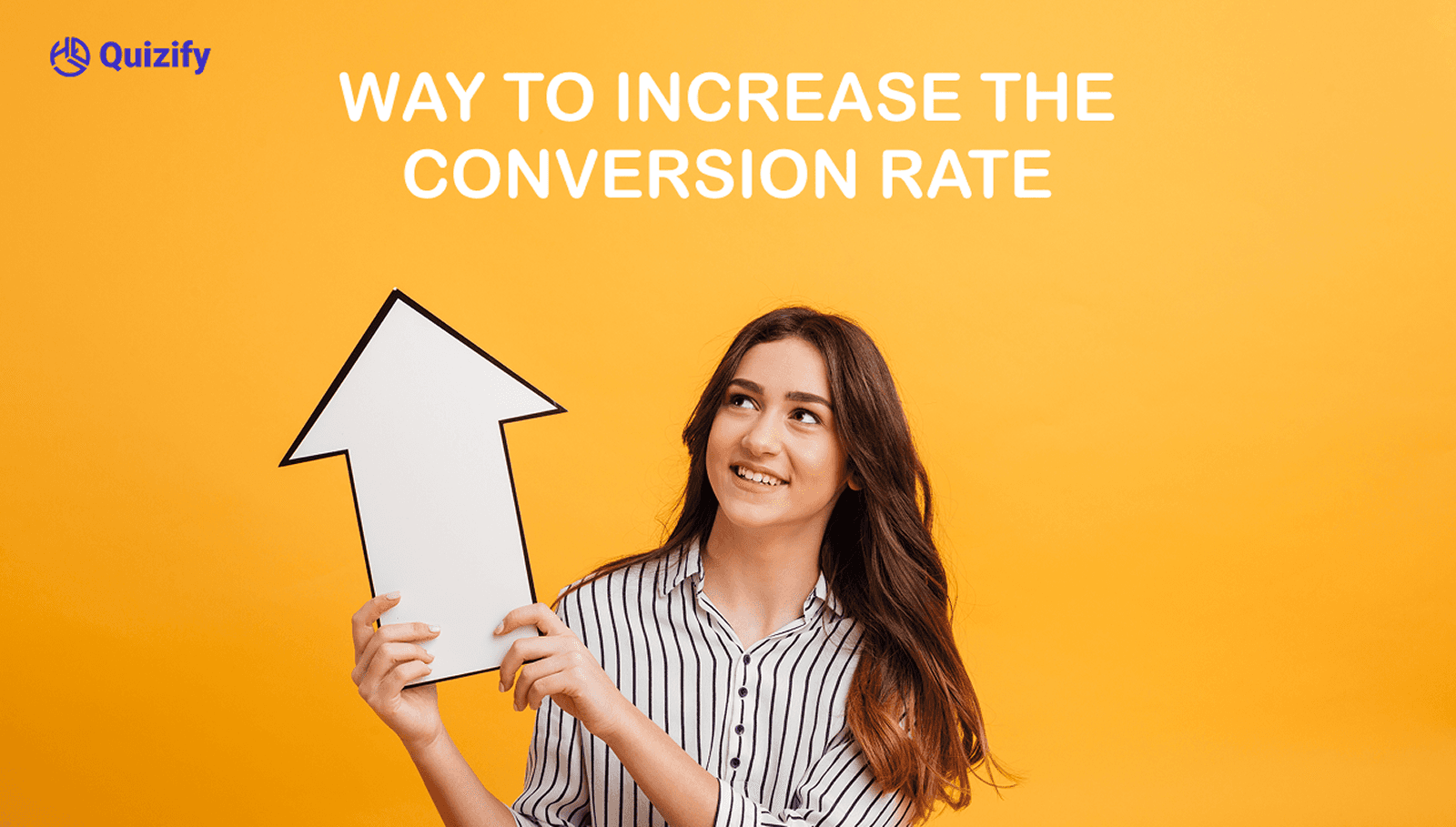 Ways to Increase the Conversion Rate