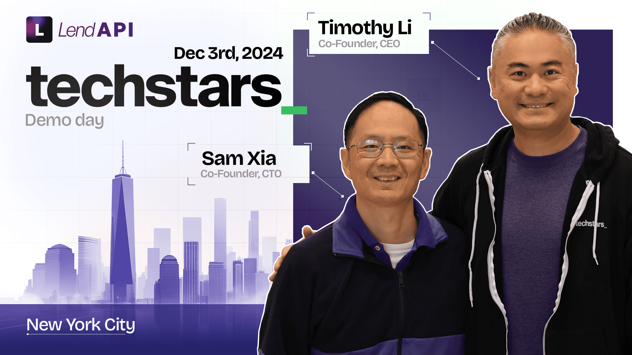 LendAPI Sam Xia Timothy Li - Techstars 2024 New York City Dec 3rd 2024