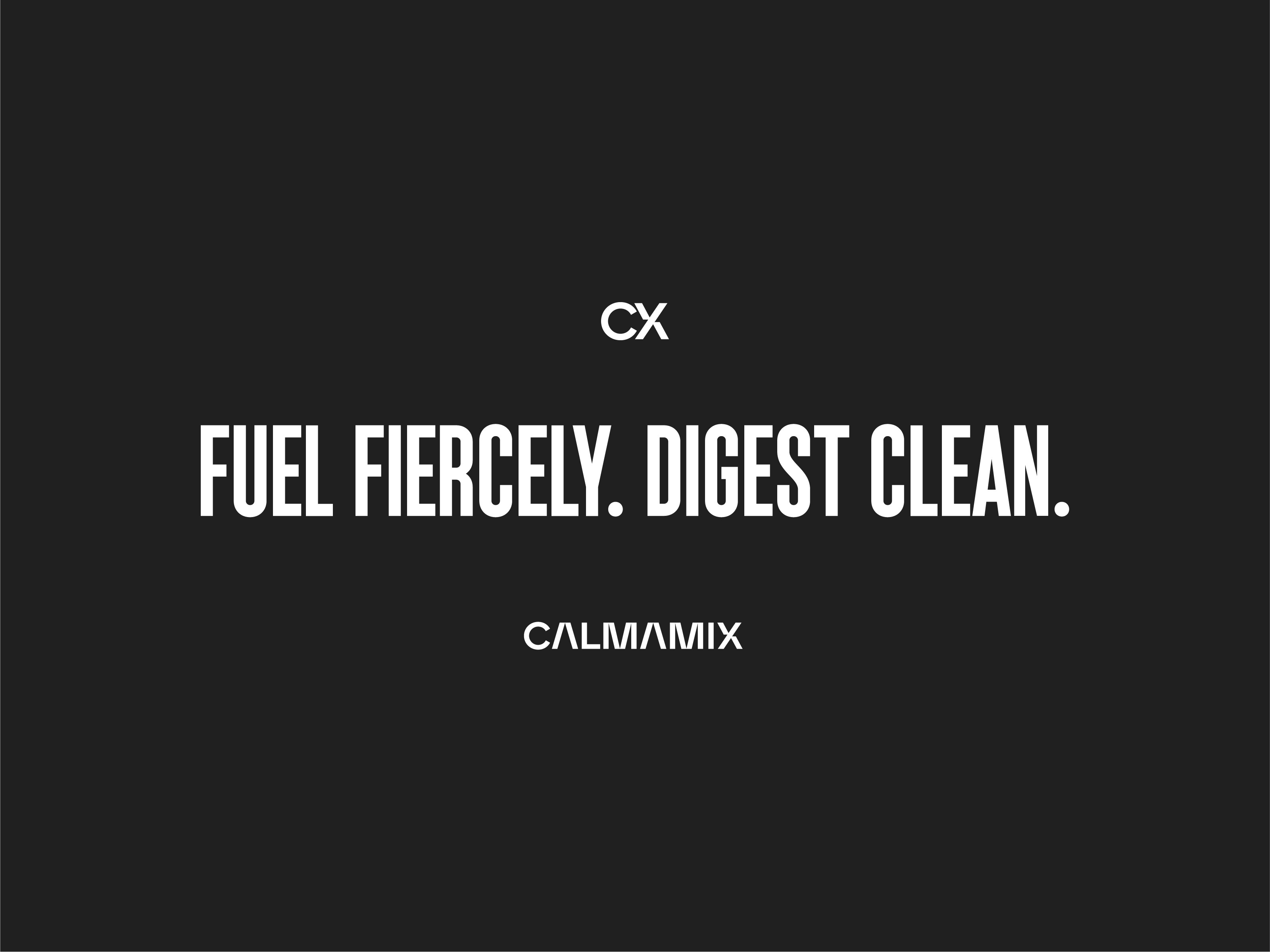Fuel Fiercely. Digest Clean.
