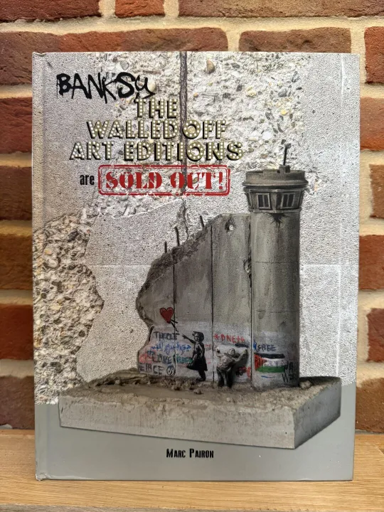 Banksy – The Walled Off Art Editions Are Sold Out: The Walles Off Art Editions