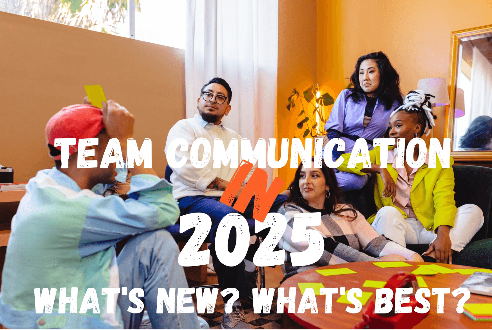 Team Communication in 2025